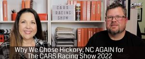 Why We Chose Hickory, NC AGAIN for The CARS Racing Show